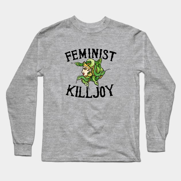 Feminist Killjoy Long Sleeve T-Shirt by bubbsnugg